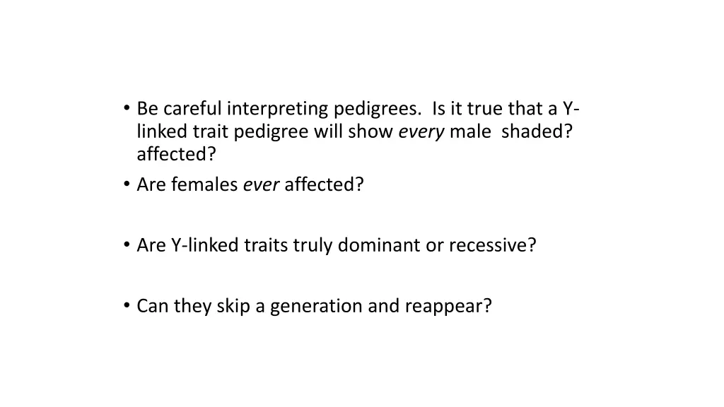 be careful interpreting pedigrees is it true that