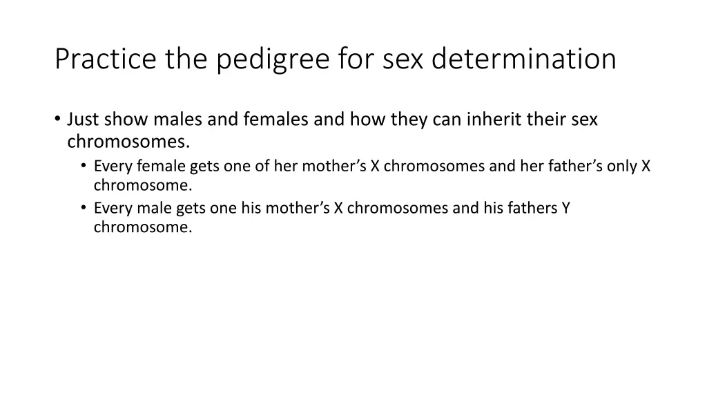 practice the pedigree for sex determination