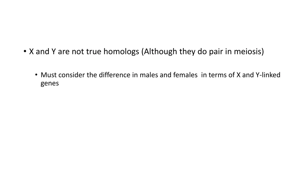x and y are not true homologs although they