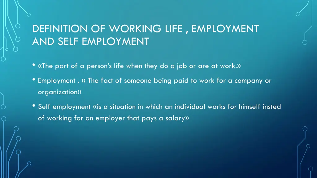 definition of working life employment and self