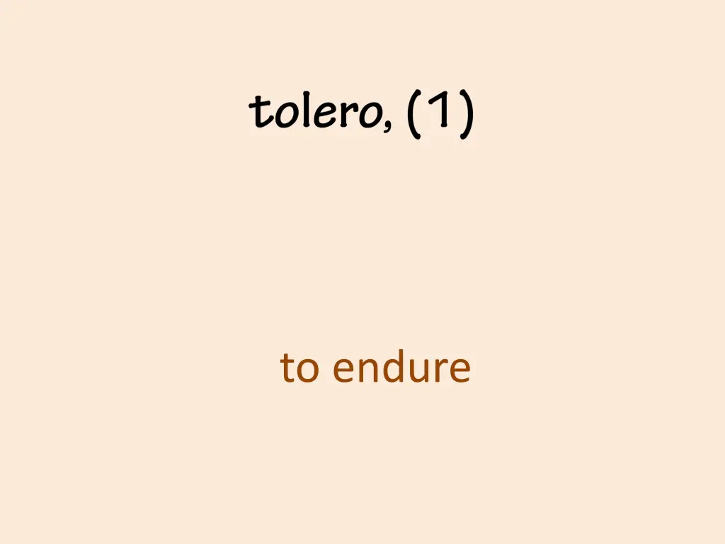 to endure