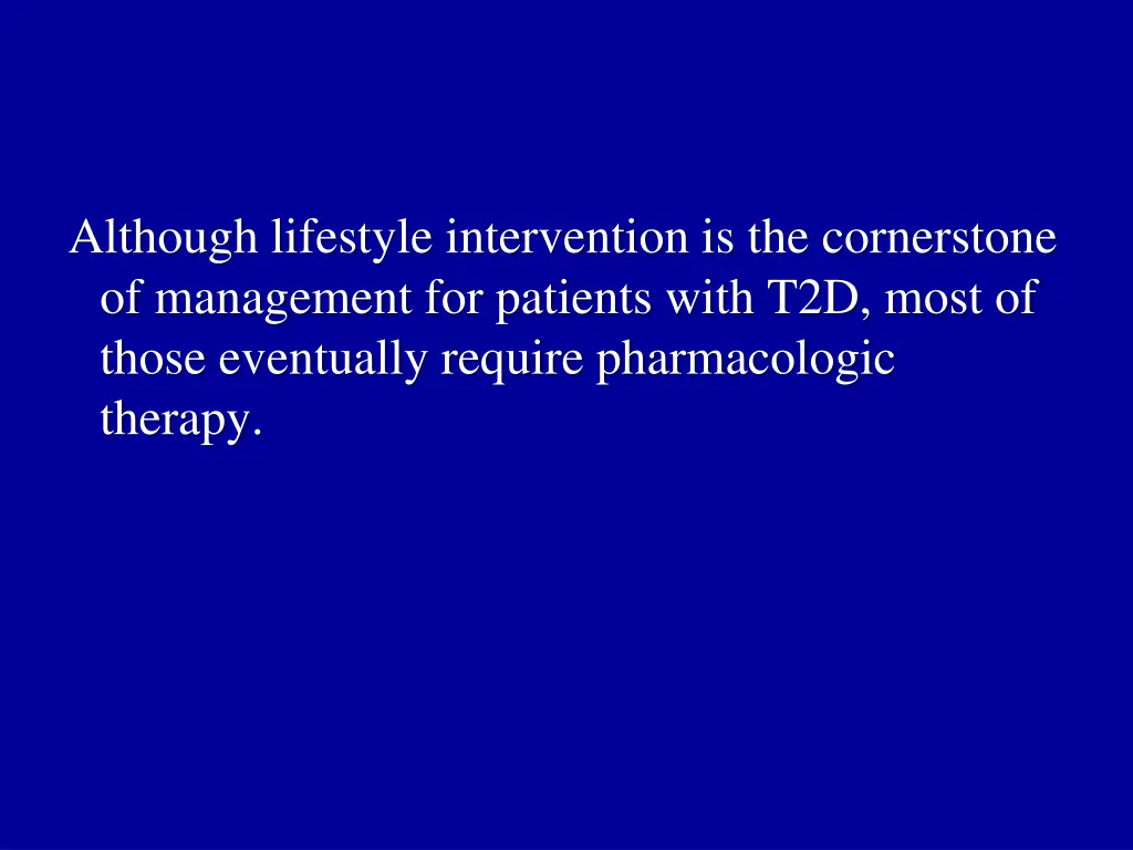 although lifestyle intervention