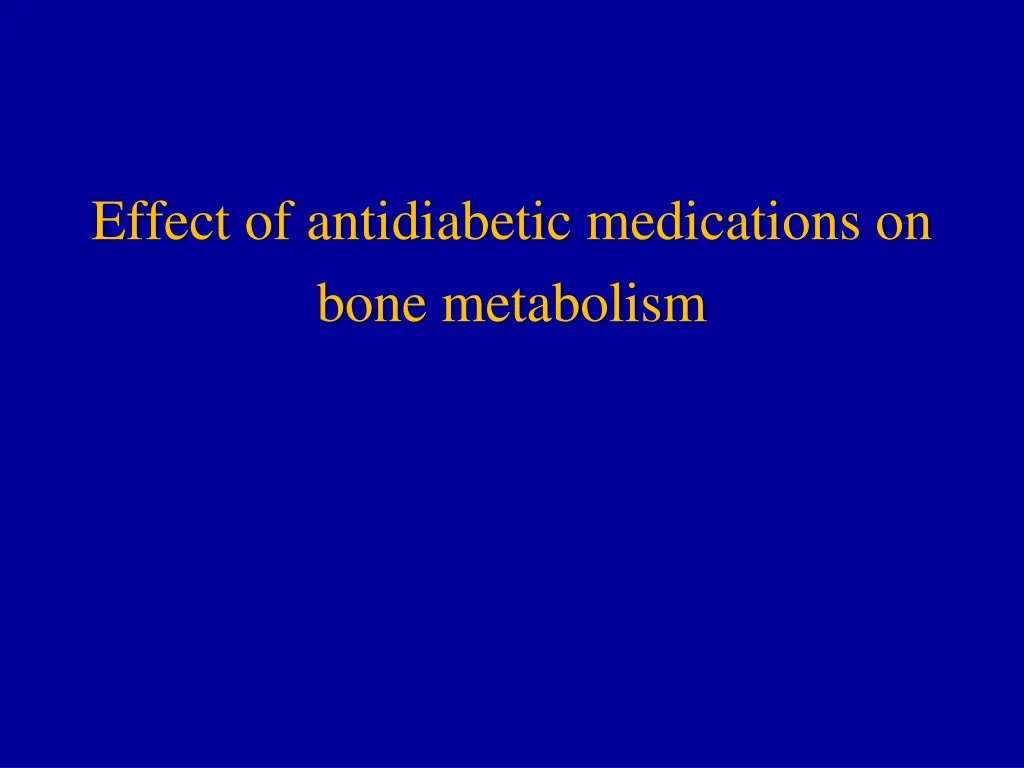 effect of antidiabetic medications on bone