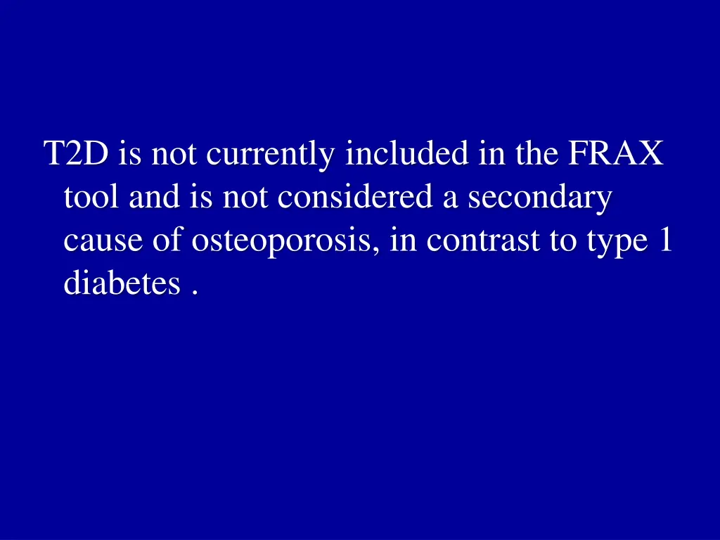 t2d is not currently included in the frax tool