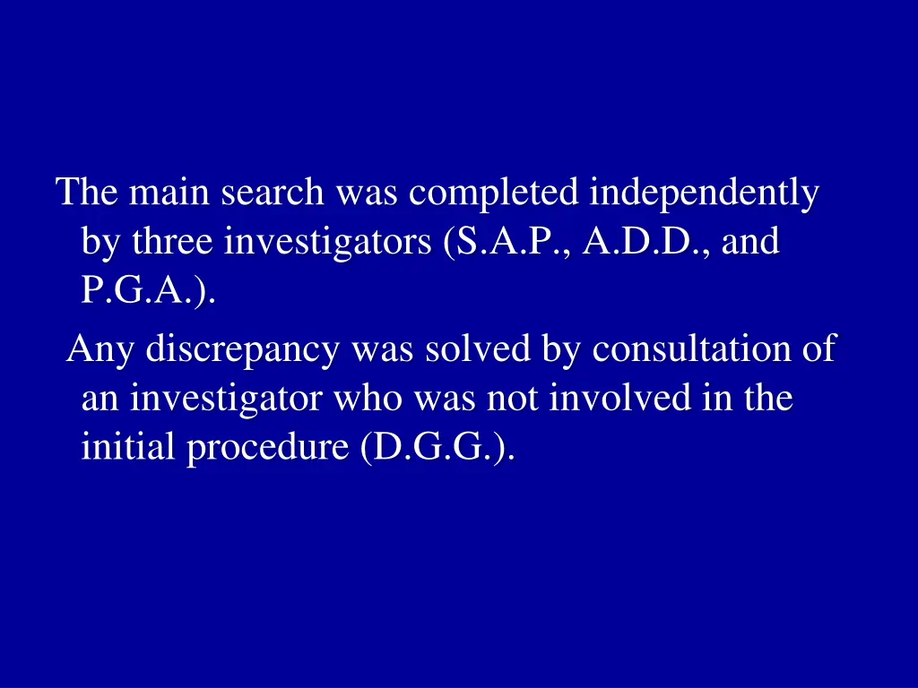 the main search was completed independently
