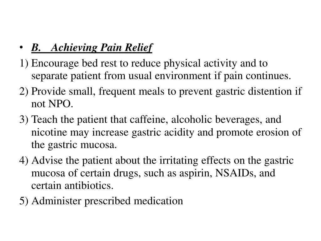 b achieving pain relief 1 encourage bed rest