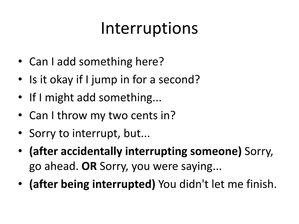 interruptions