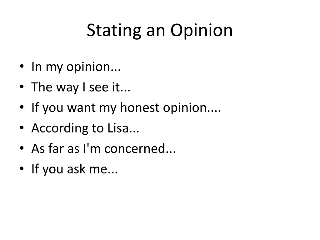 stating an opinion
