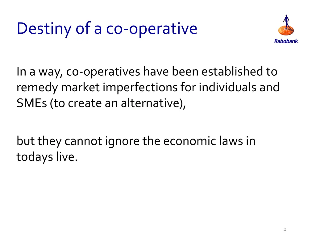 destiny of a co operative