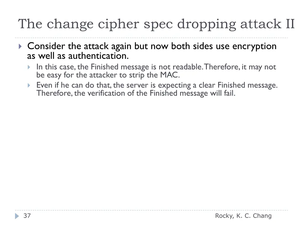 the change cipher spec dropping attack ii