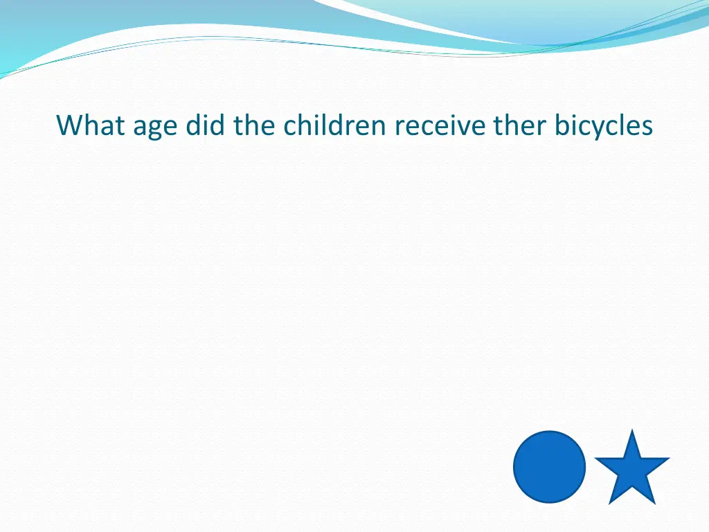 what age did the children receive ther bicycles 1