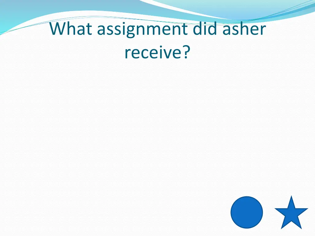 what assignment did asher receive 1