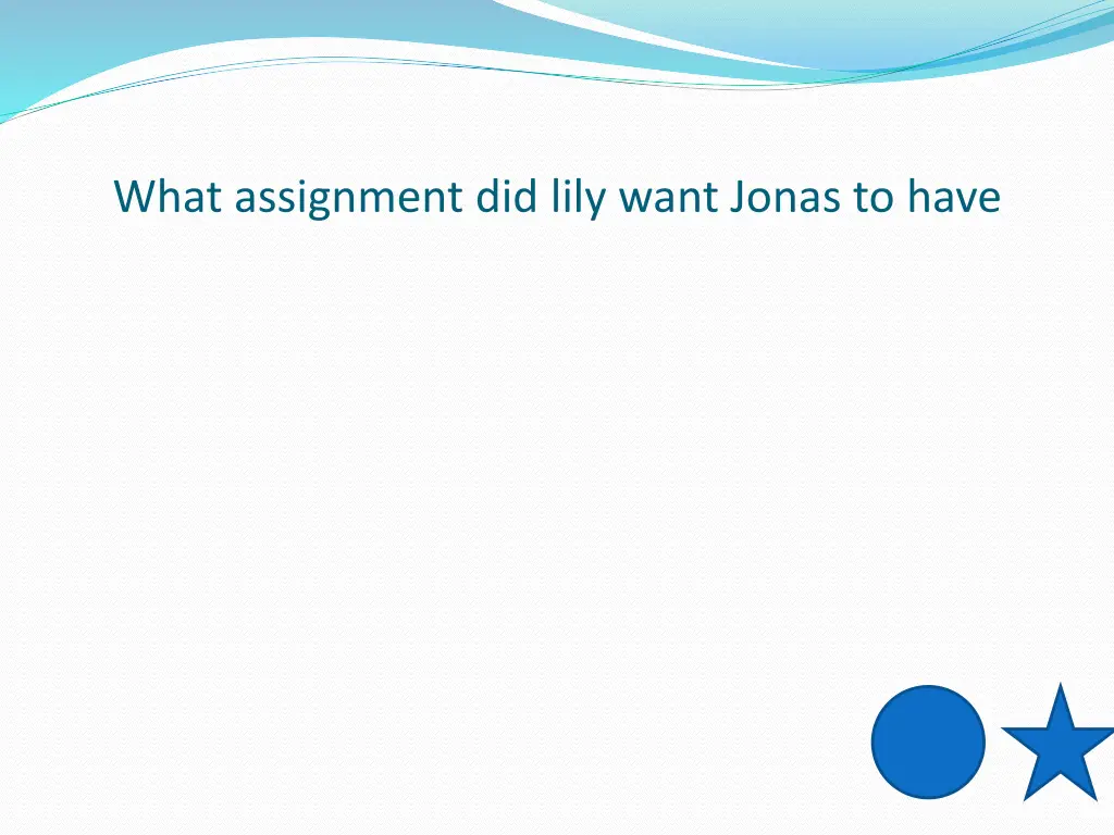 what assignment did lily want jonas to have 1