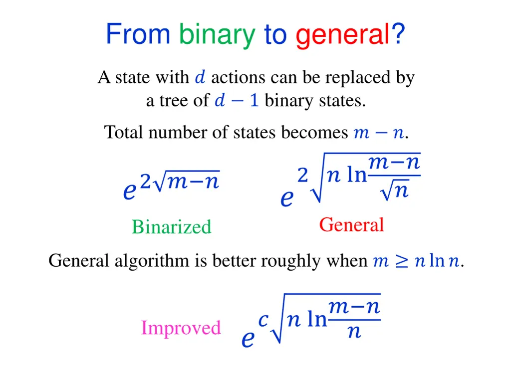 from binary to general