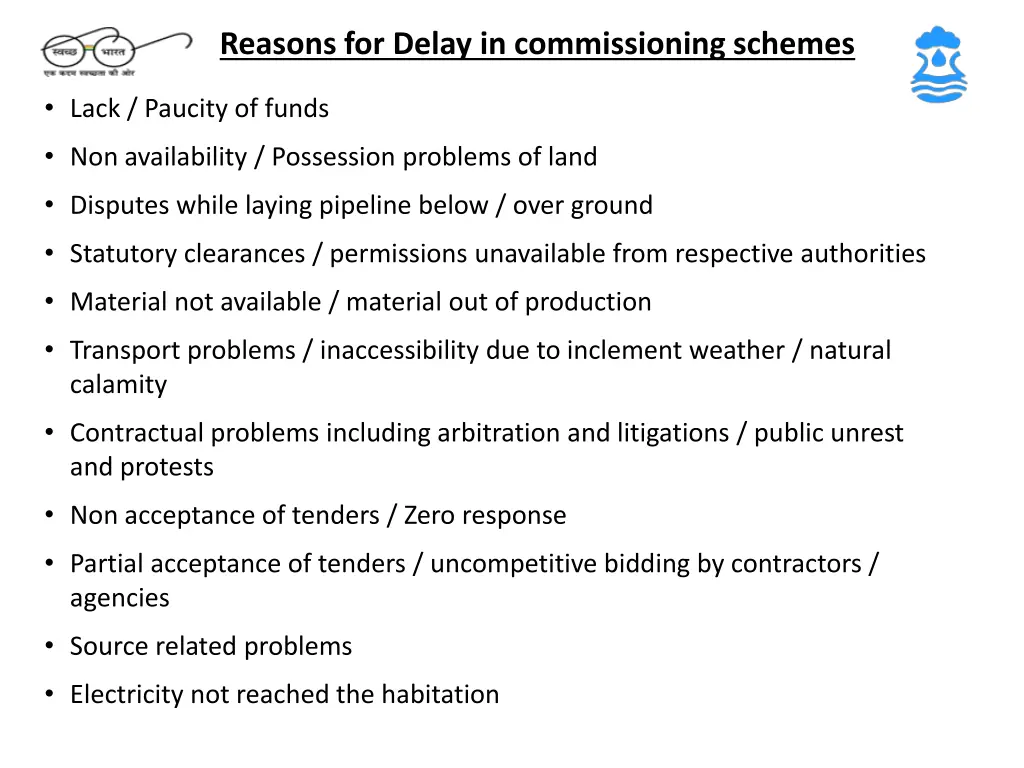 reasons for delay in commissioning schemes