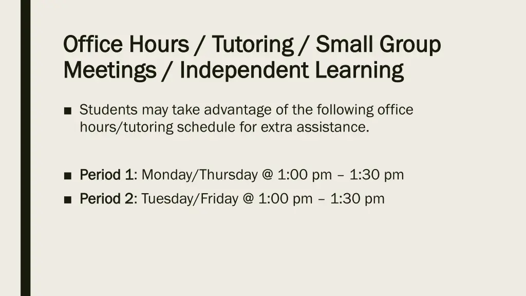 office hours tutoring small group office hours