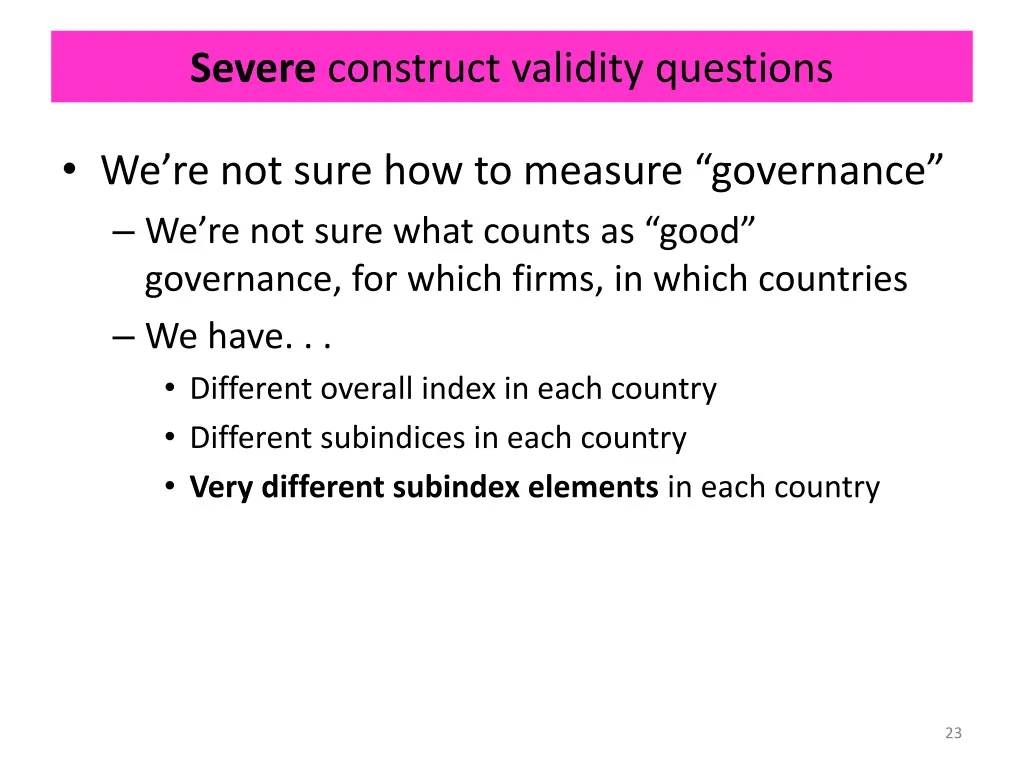 severe construct validity questions