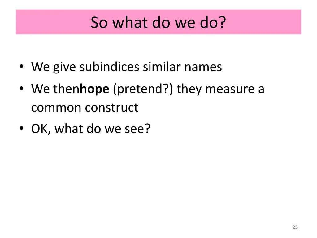 so what do we do