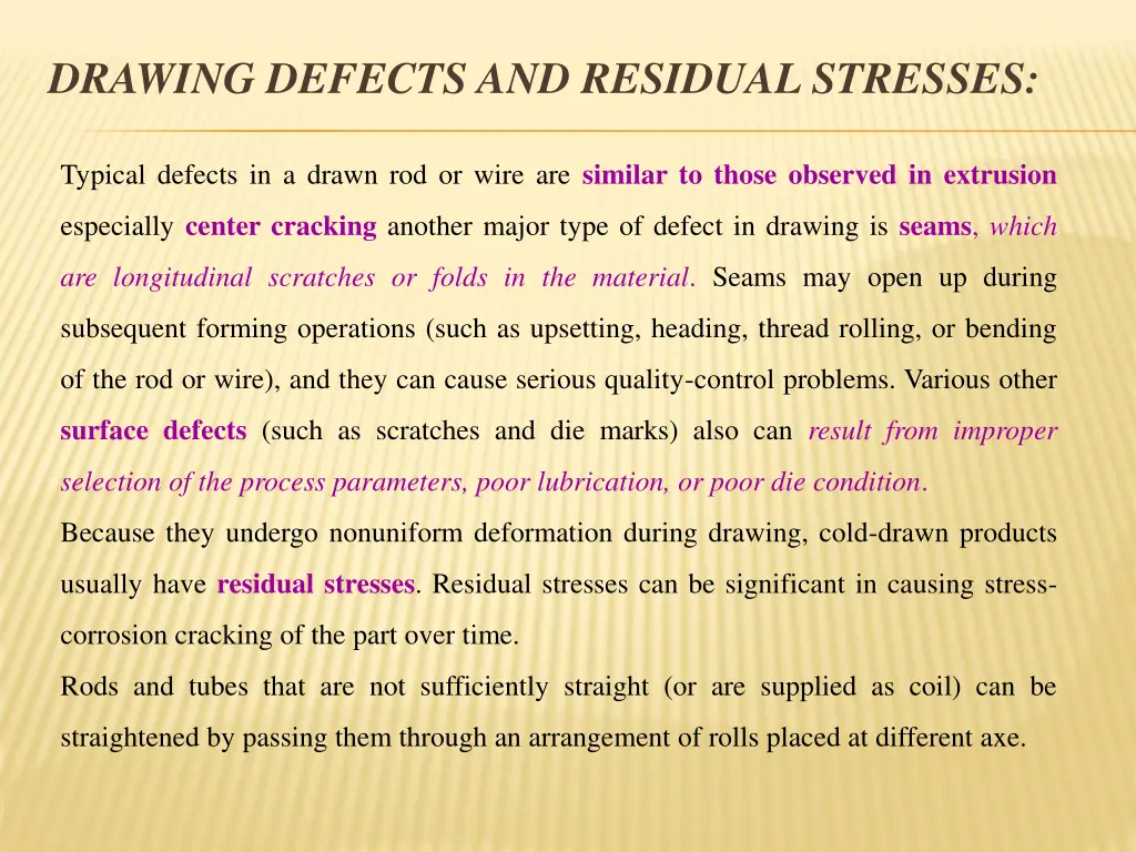drawing defects and residual stresses