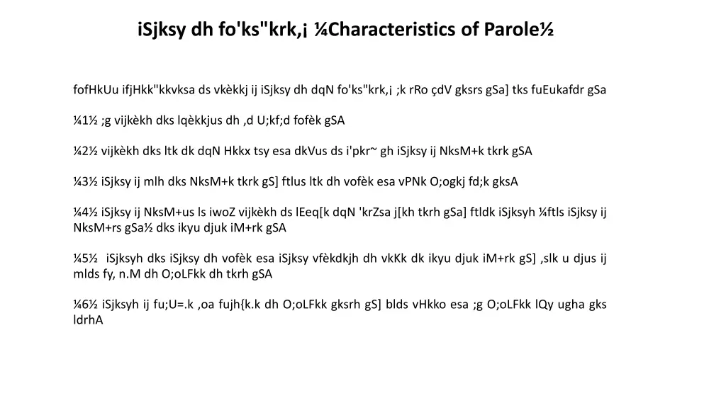 isjksy dh fo ks krk characteristics of parole