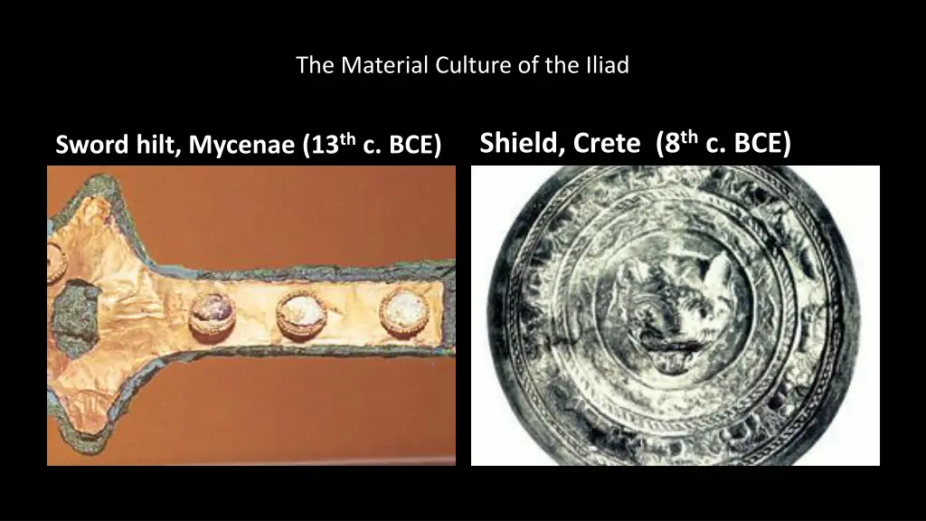 the material culture of the iliad