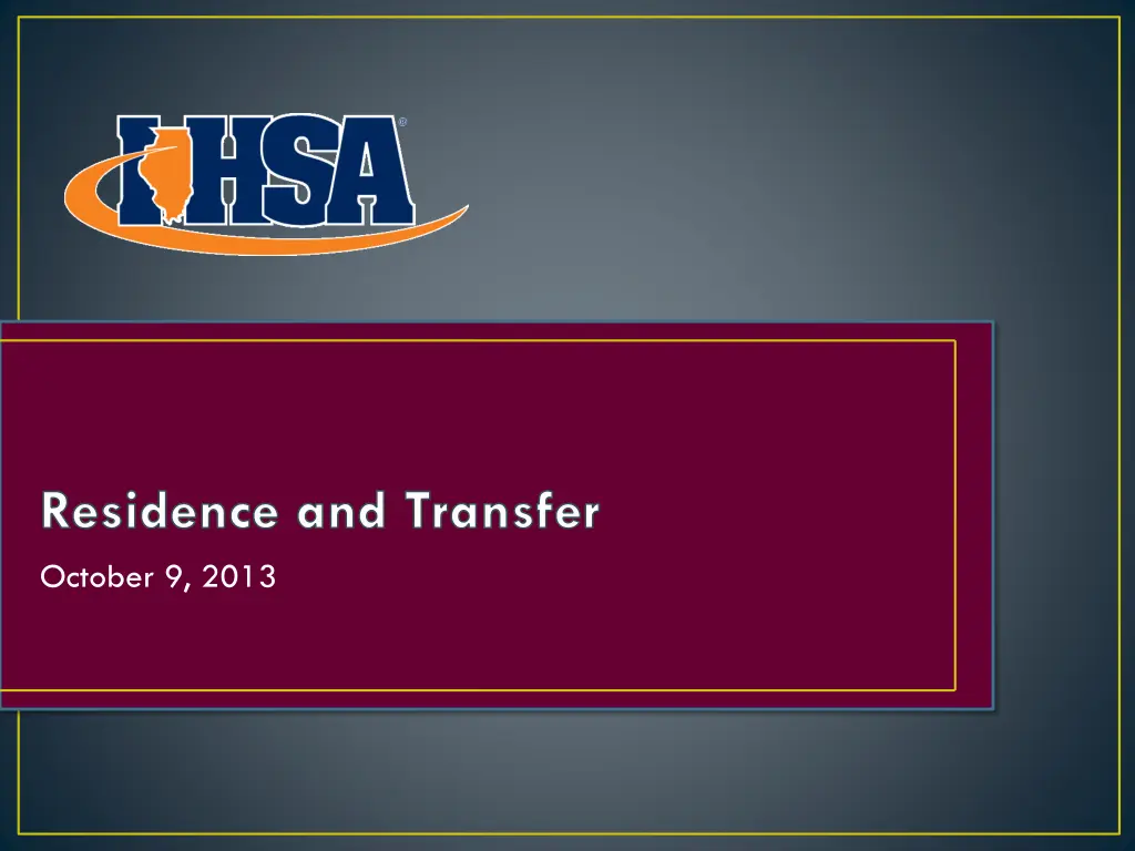 residence and transfer october 9 2013