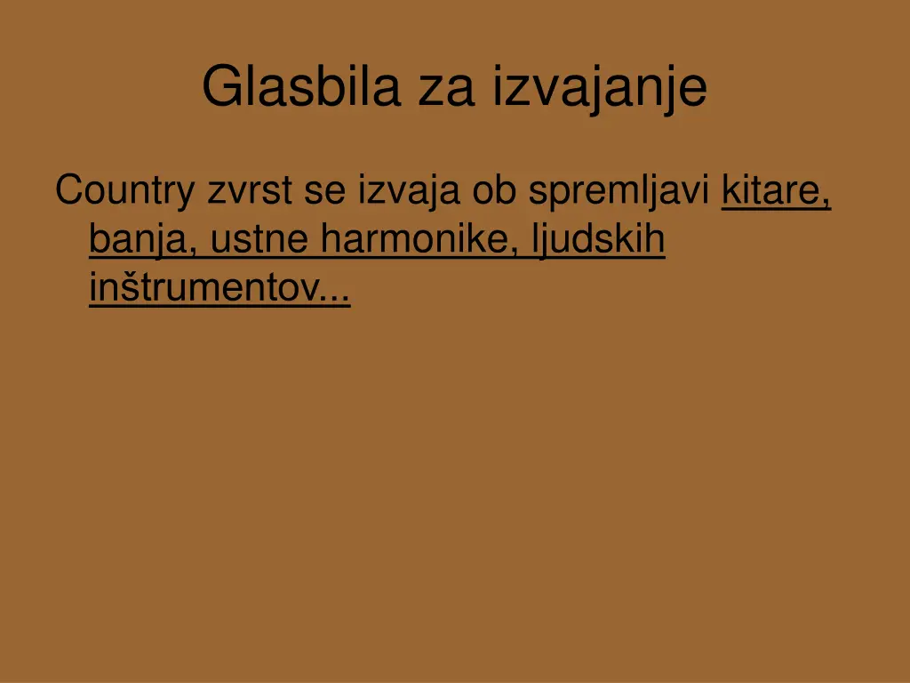 glasbila za izvajanje
