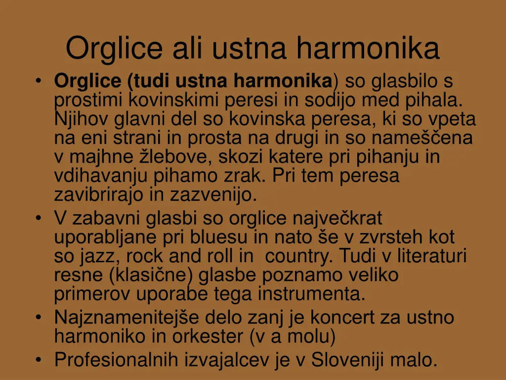 orglice ali ustna harmonika orglice tudi ustna
