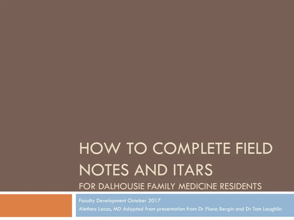 how to complete field notes and itars