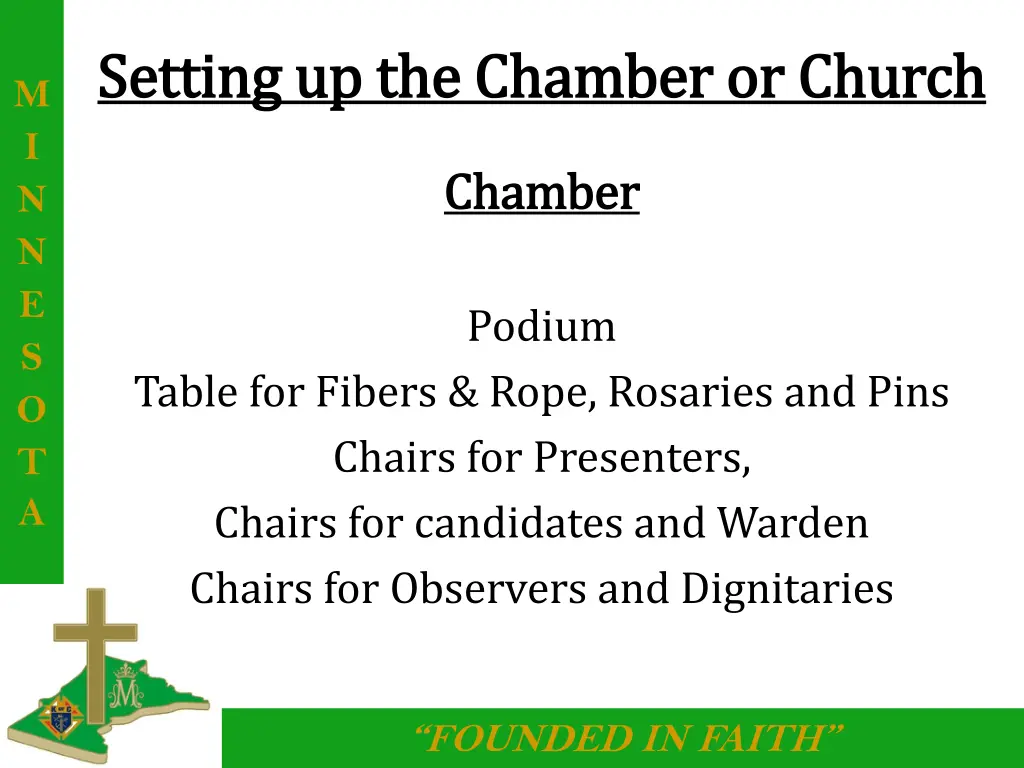setting up the chamber or church setting