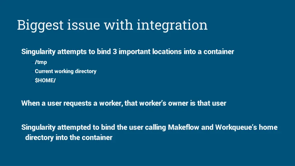 biggest issue with integration