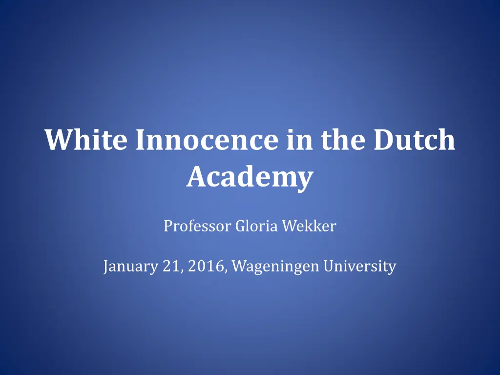 white innocence in the dutch academy