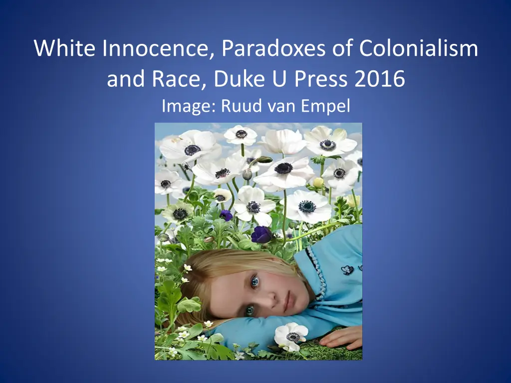 white innocence paradoxes of colonialism and race