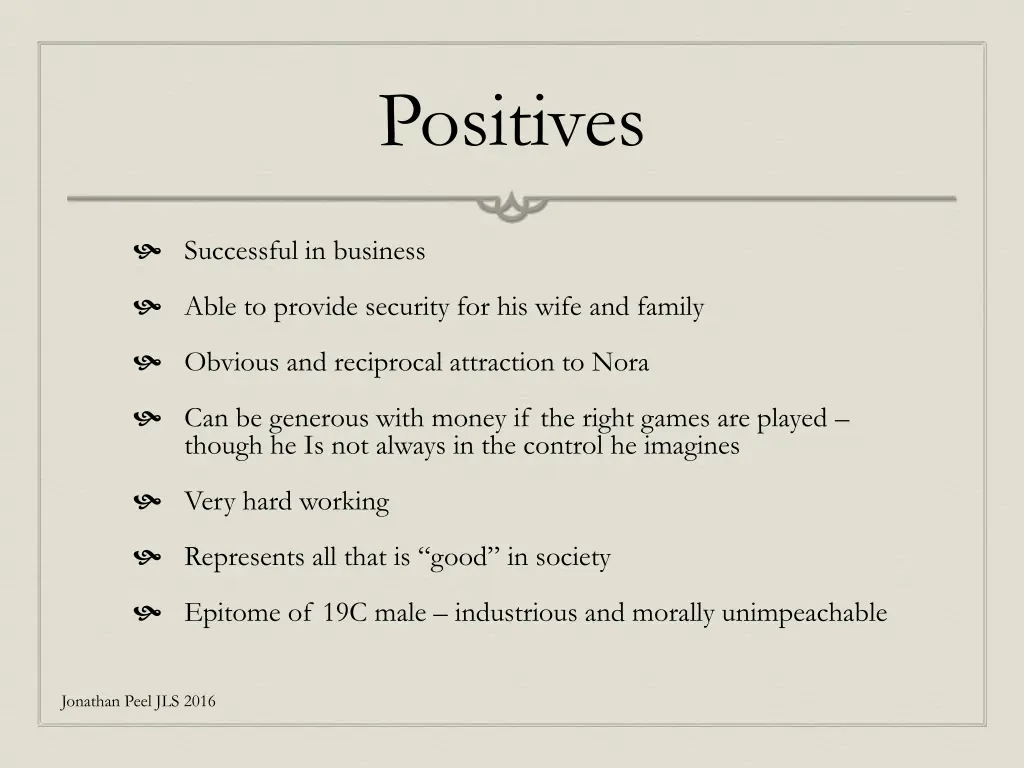 positives