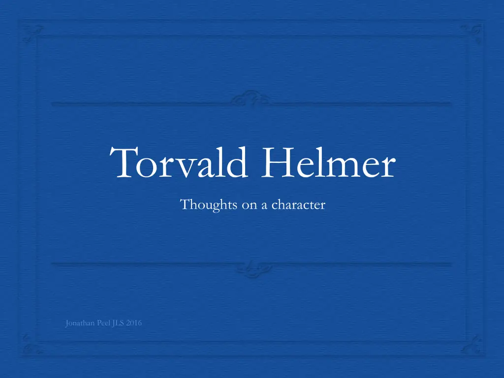 torvald helmer thoughts on a character
