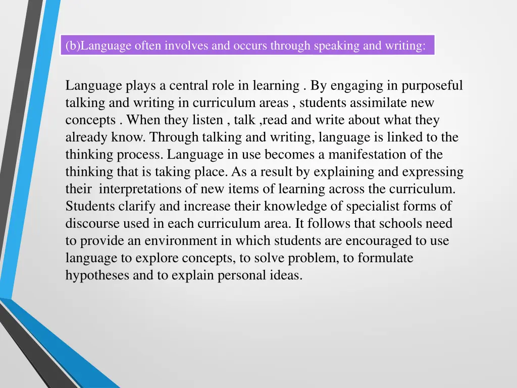 b language often involves and occurs through