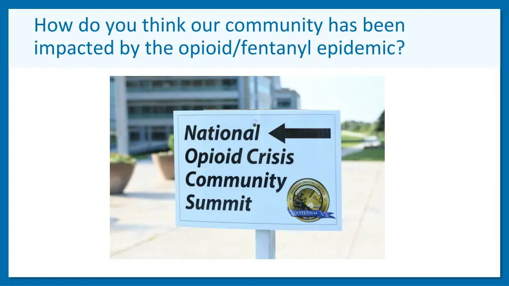 how do you think our community has been impacted