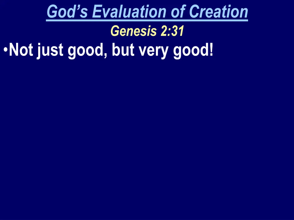god s evaluation of creation genesis