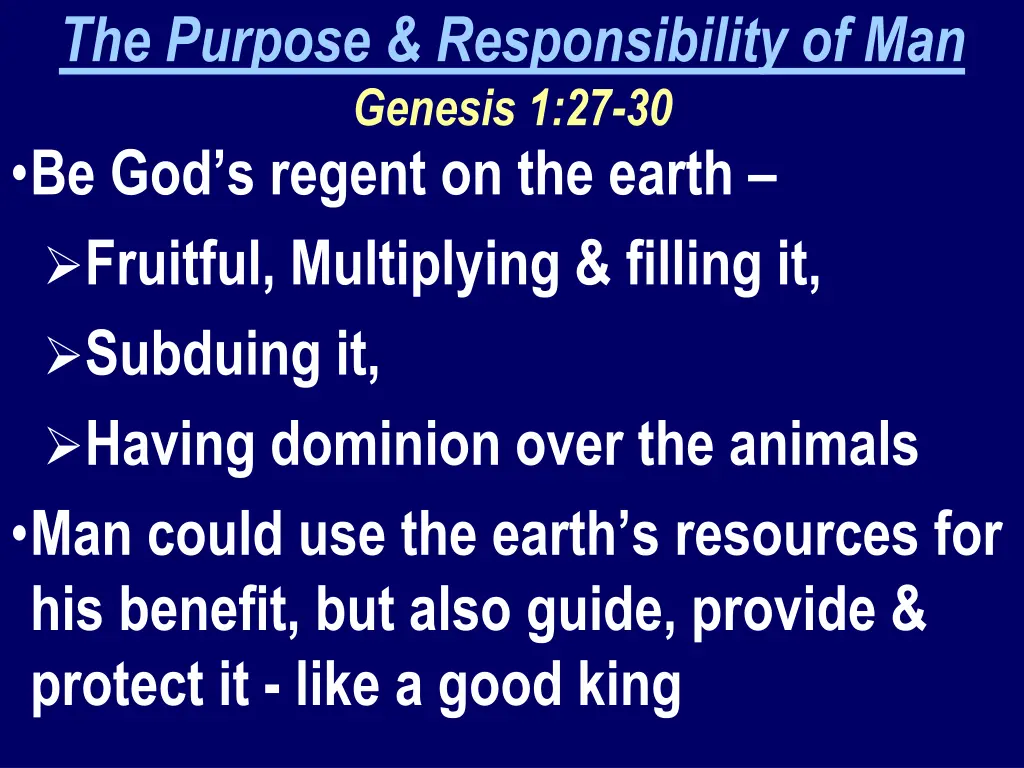 the purpose responsibility of man genesis