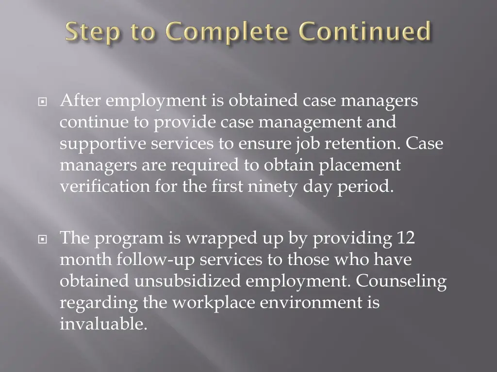 after employment is obtained case managers