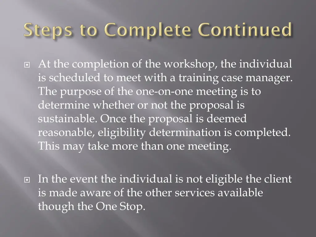 at the completion of the workshop the individual