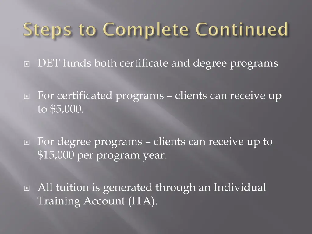 det funds both certificate and degree programs