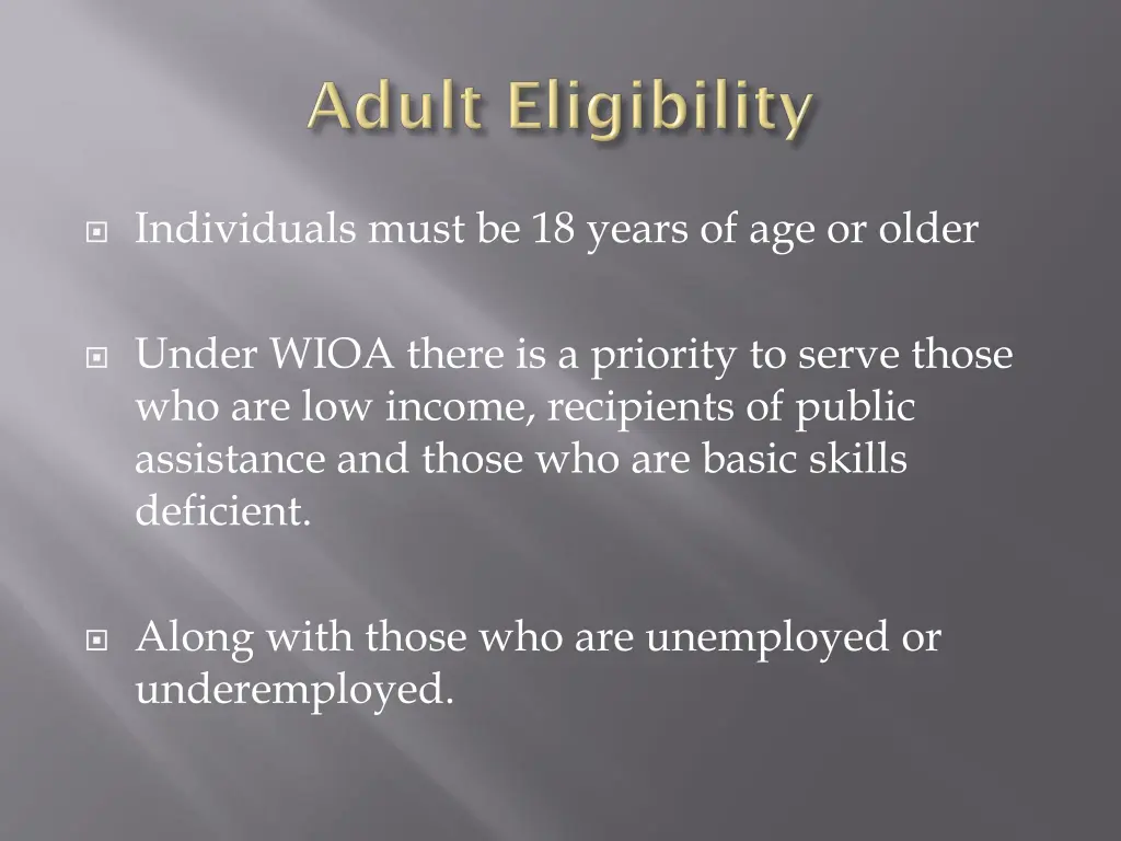 individuals must be 18 years of age or older
