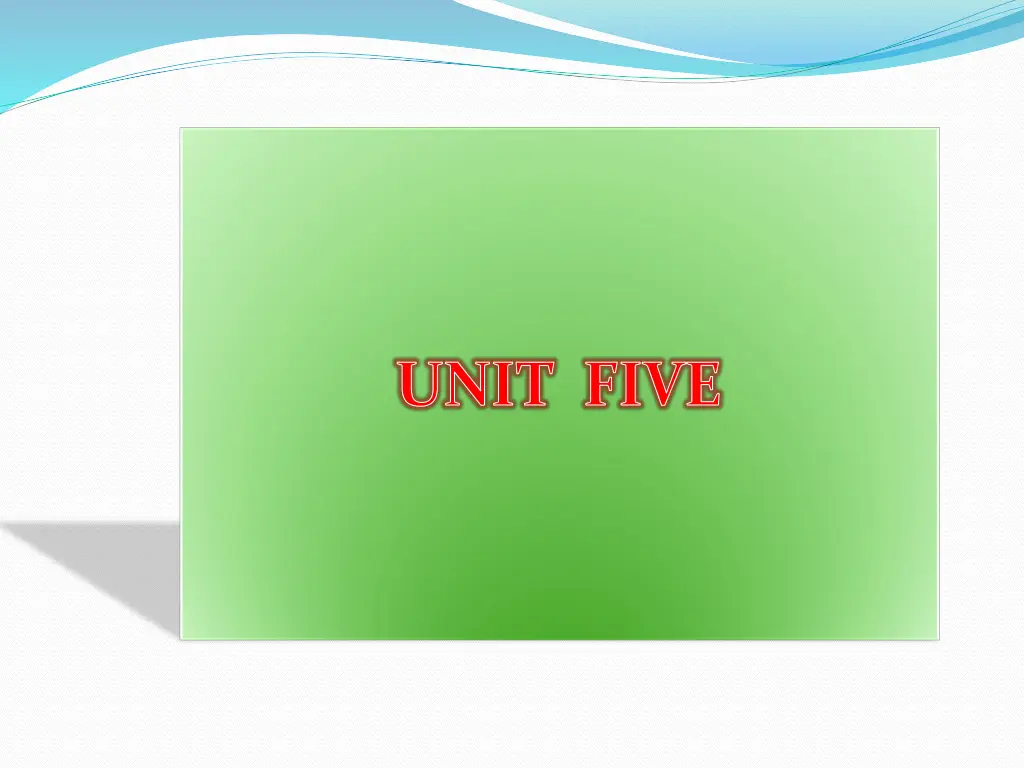 unit five