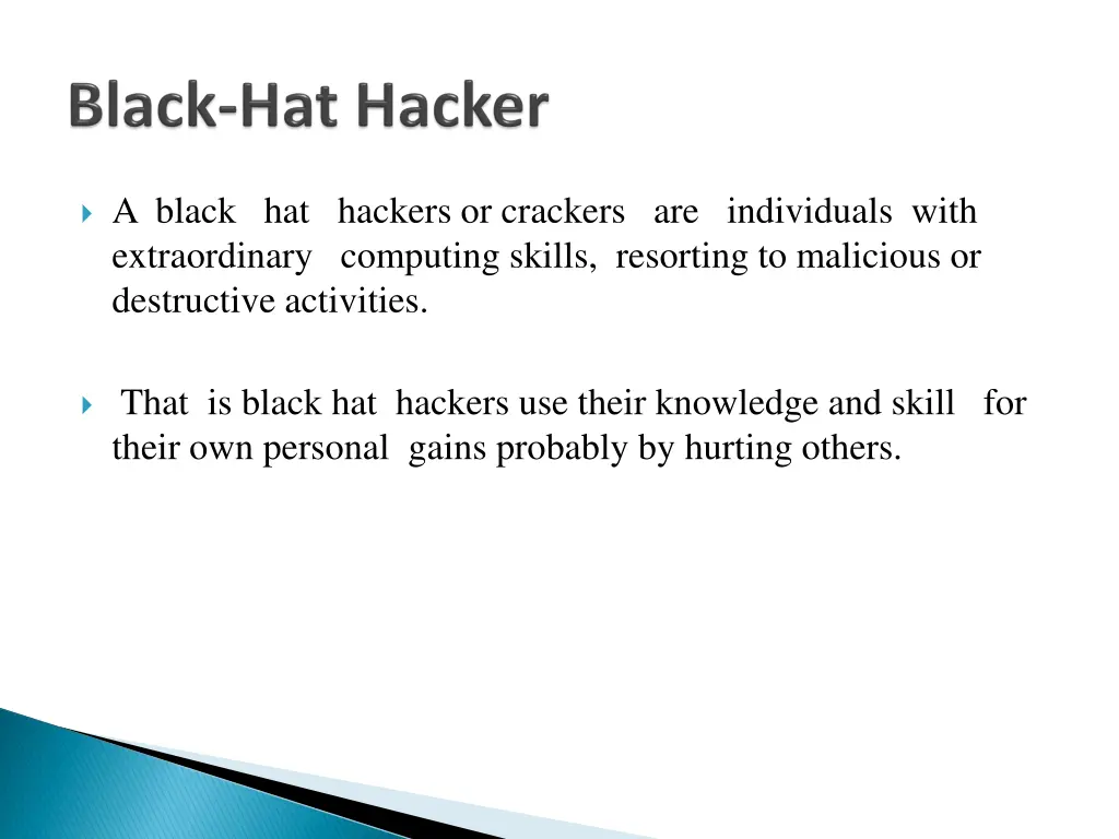 a black hat hackers or crackers are individuals