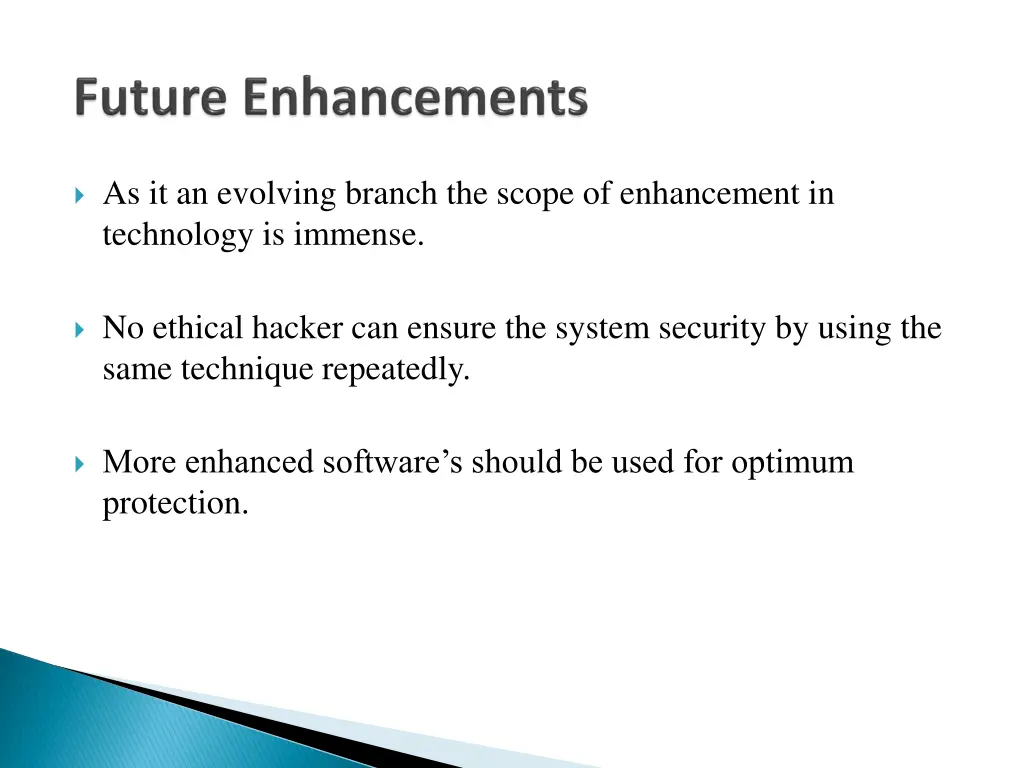 as it an evolving branch the scope of enhancement