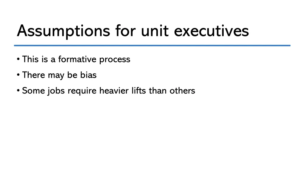 assumptions for unit executives