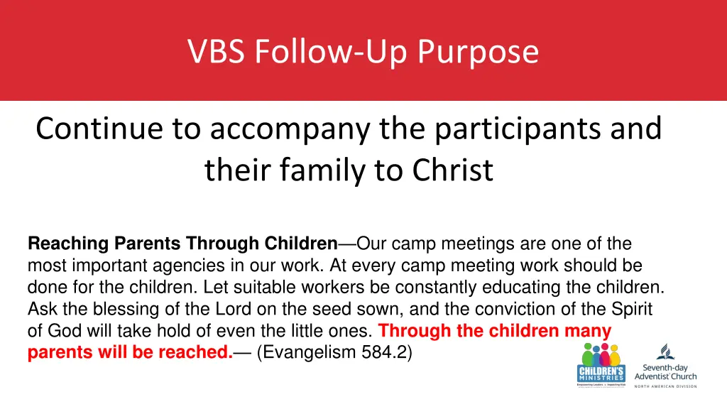 vbs follow up purpose