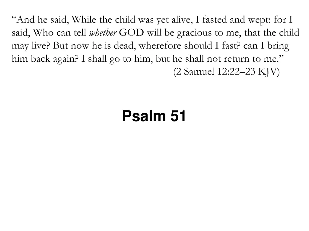 and he said while the child was yet alive