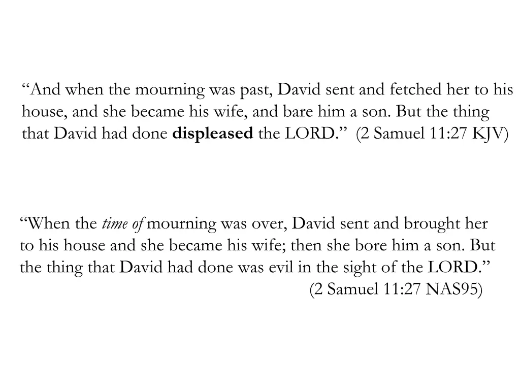 and when the mourning was past david sent